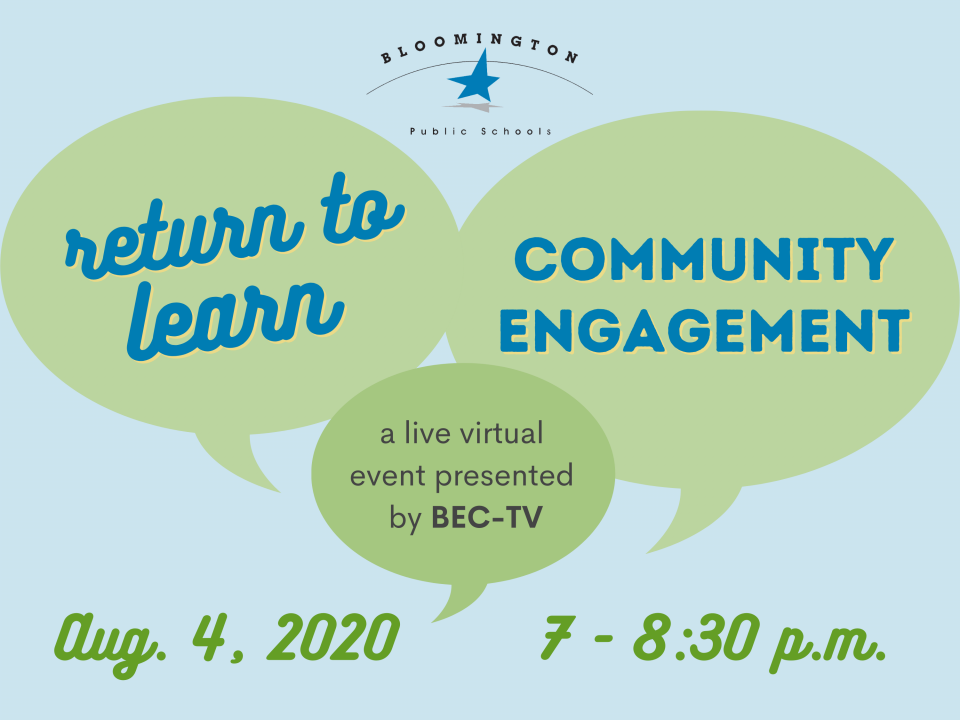 Return to Learn Community Engagement, a live virtual event presented by BEC-TV. Aug. 4, 2020 from 7-8:30 p.m.